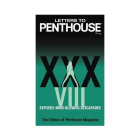Letters to Penthouse XXXVIII