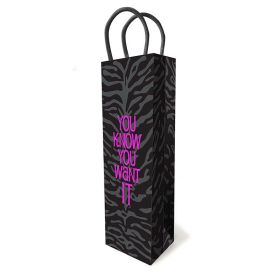 You Know You Want It  Gift Bag