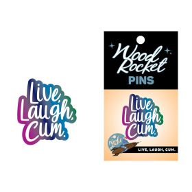 Live  Laugh  Cum Pin