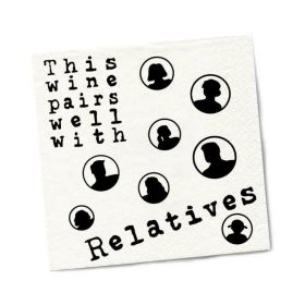Twisted Wares Wine Pairs Well With Relatives Napkins 20
